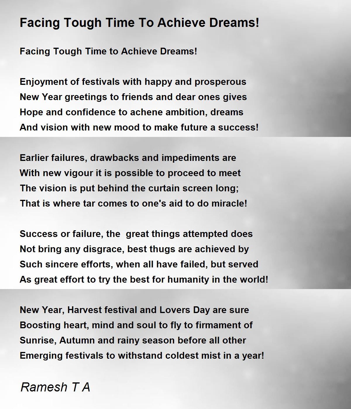 Facing Tough Time To Achieve Dreams! - Facing Tough Time To Achieve Dreams!  Poem by Ramesh T A