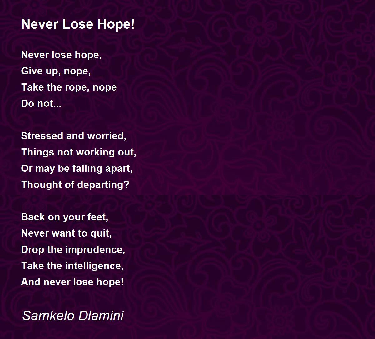 Inspirational Positive Quotes :Never lose hope….