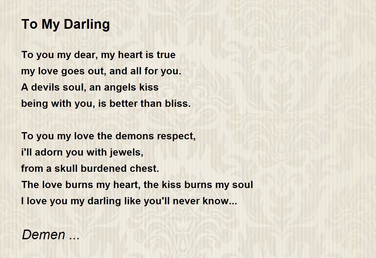To My Darling - To My Darling Poem by Demen ...