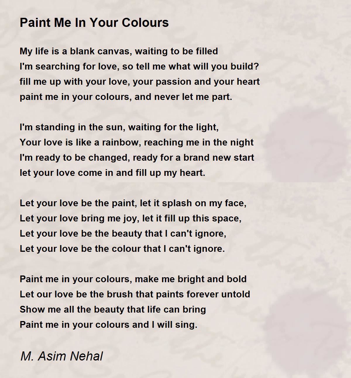 Paint Me In Your Colours Paint Me In Your Colours Poem by M