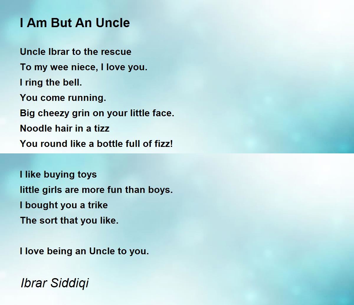 I Am But An Uncle Poem By Ibrar Siddiqi