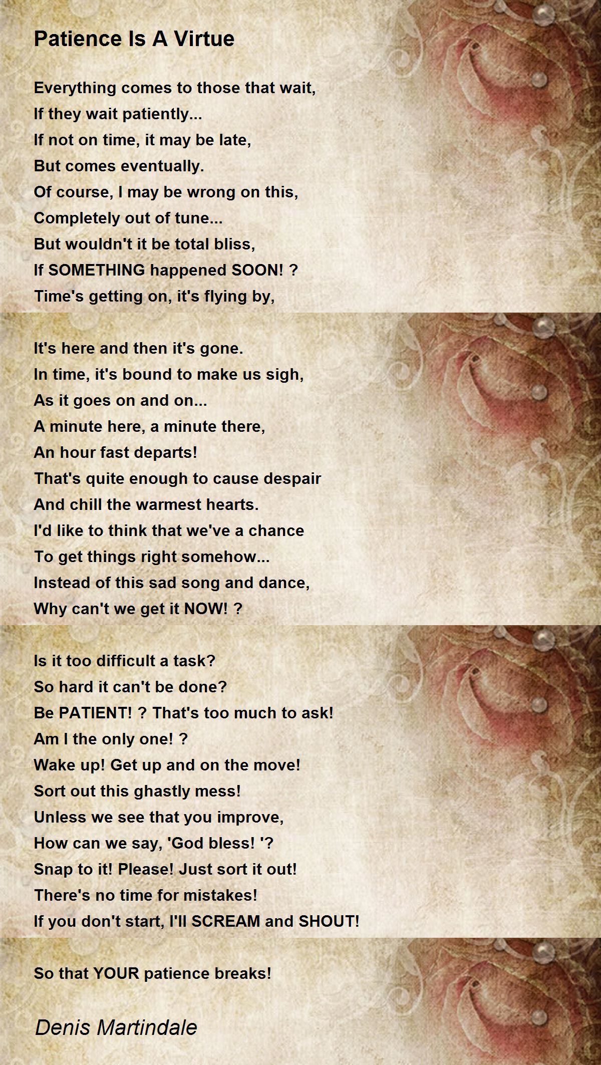 Patience Is A Virtue Poem By Denis