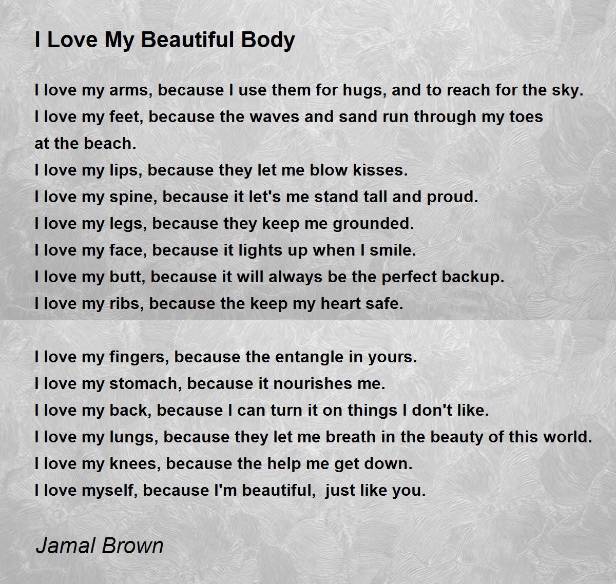 I Love My Beautiful Body - I Love My Beautiful Body Poem by Jamal Brown
