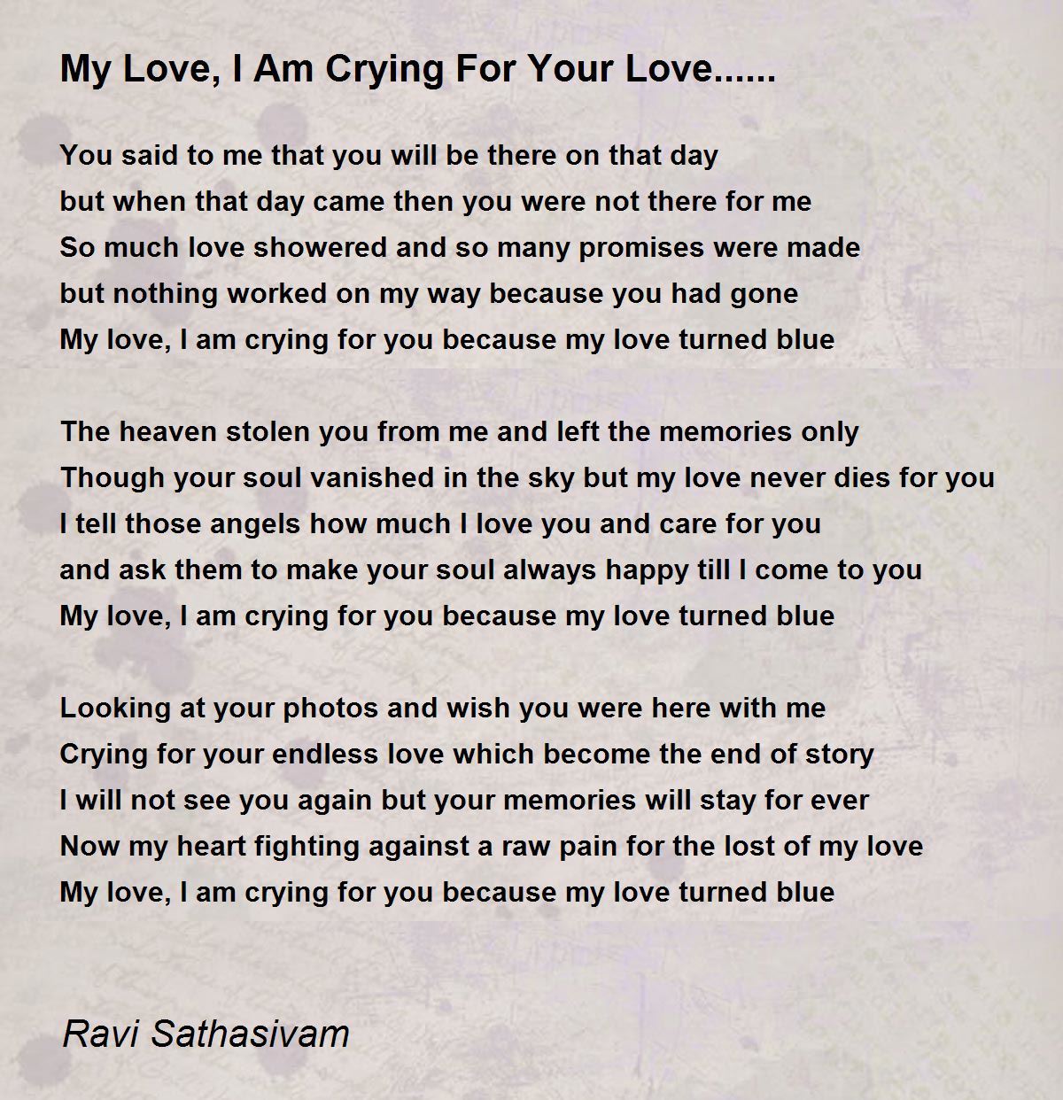 My Love, I Am Crying For Your Love...... - My Love, I Am Crying ...