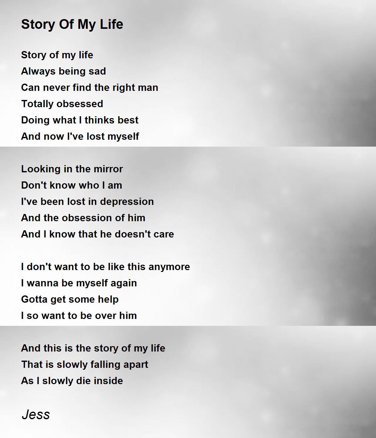 Story Of My Life - Story Of My Life Poem by Jess