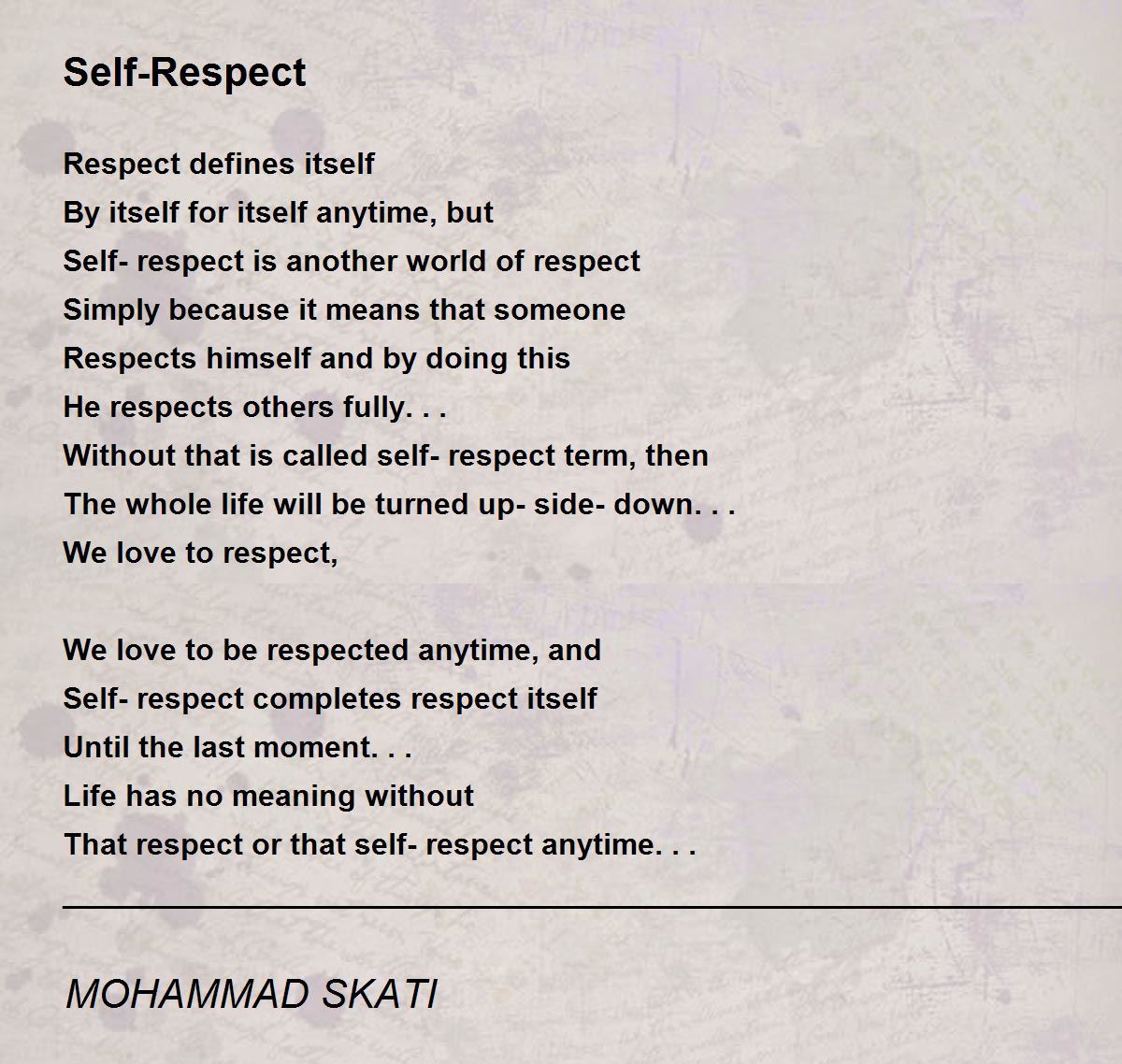 Self-Respect - Self-Respect Poem by MOHAMMAD SKATI