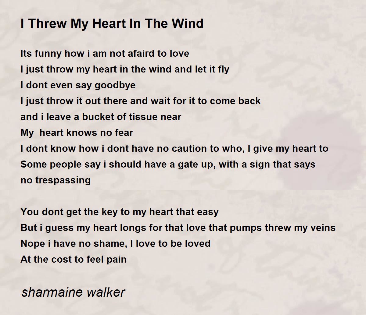 I Threw My Heart In The Wind - I Threw My Heart In The Wind Poem by  sharmaine walker