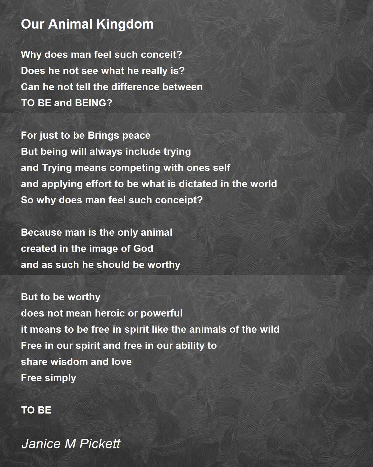 Our Animal Kingdom - Our Animal Kingdom Poem by Janice M Pickett