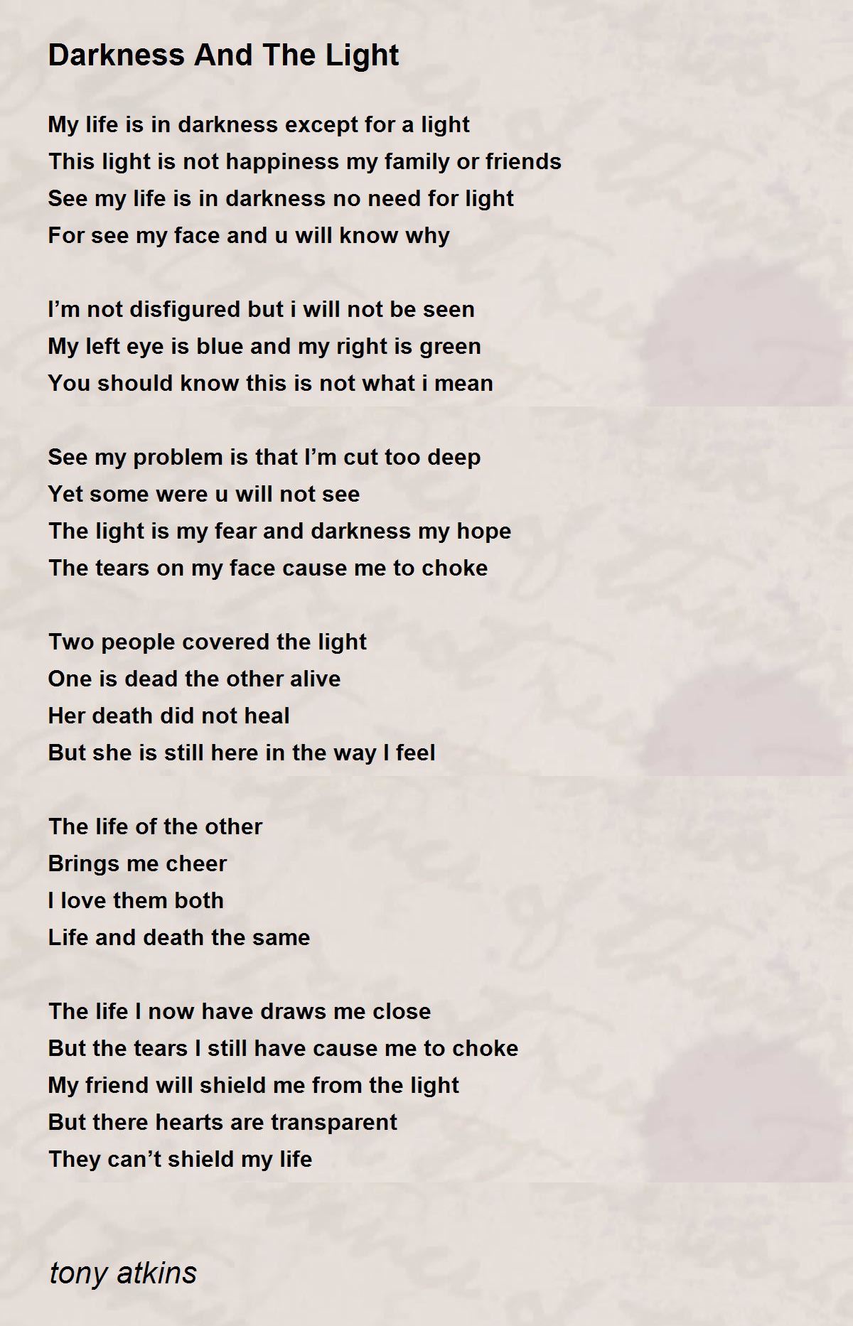 Darkness And The Light Poem By Tony Atkins