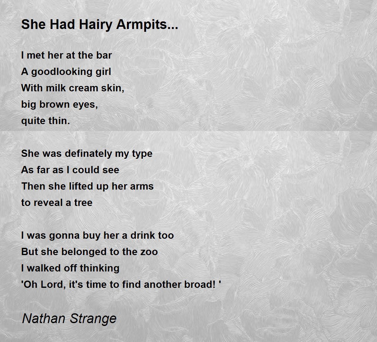 She Had Hairy Armpits... - She Had Hairy Armpits... Poem by Nathan Strange