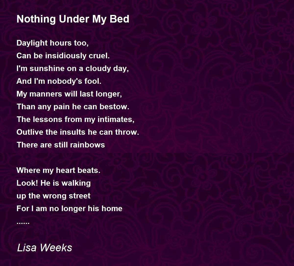 Nothing Under My Bed - Nothing Under My Bed Poem by Lisa Weeks