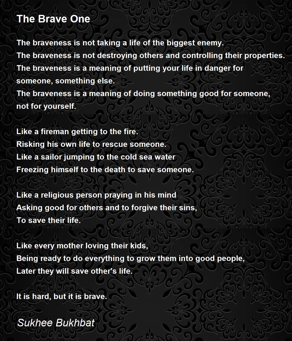 The Brave One - The Brave One Poem by Sukhee Bukhbat