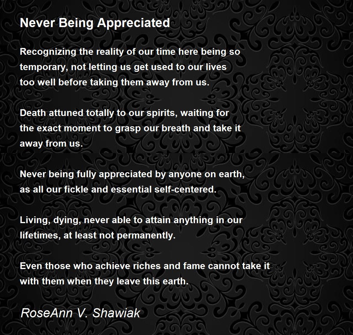 Never Being Appreciated - Never Being Appreciated Poem by RoseAnn ...