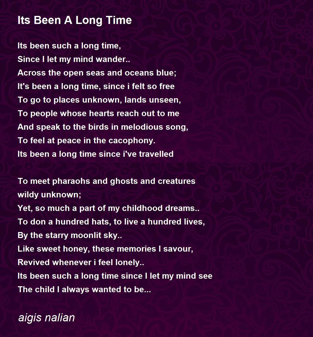 Its Been A Long Time - Its Been A Long Time Poem by aigis nalian