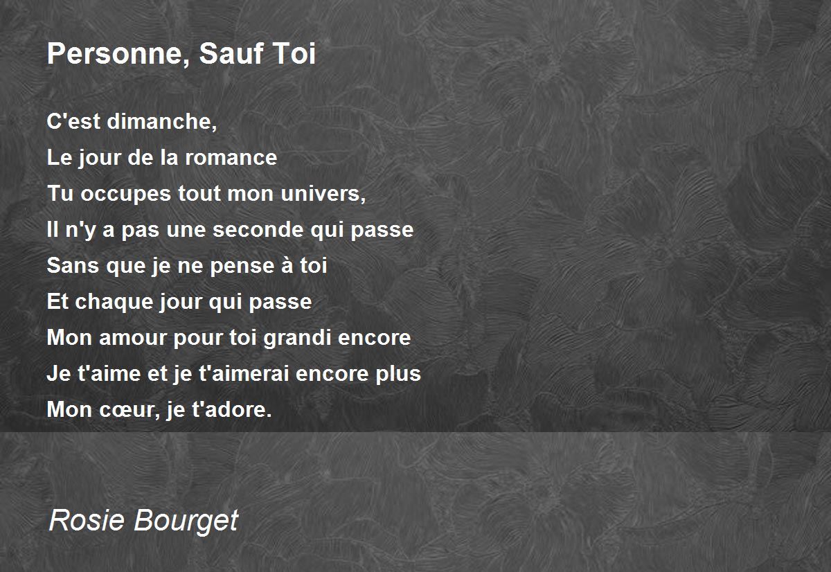 Personne, Sauf Toi - Personne, Sauf Toi Poem by Rosie Bourget