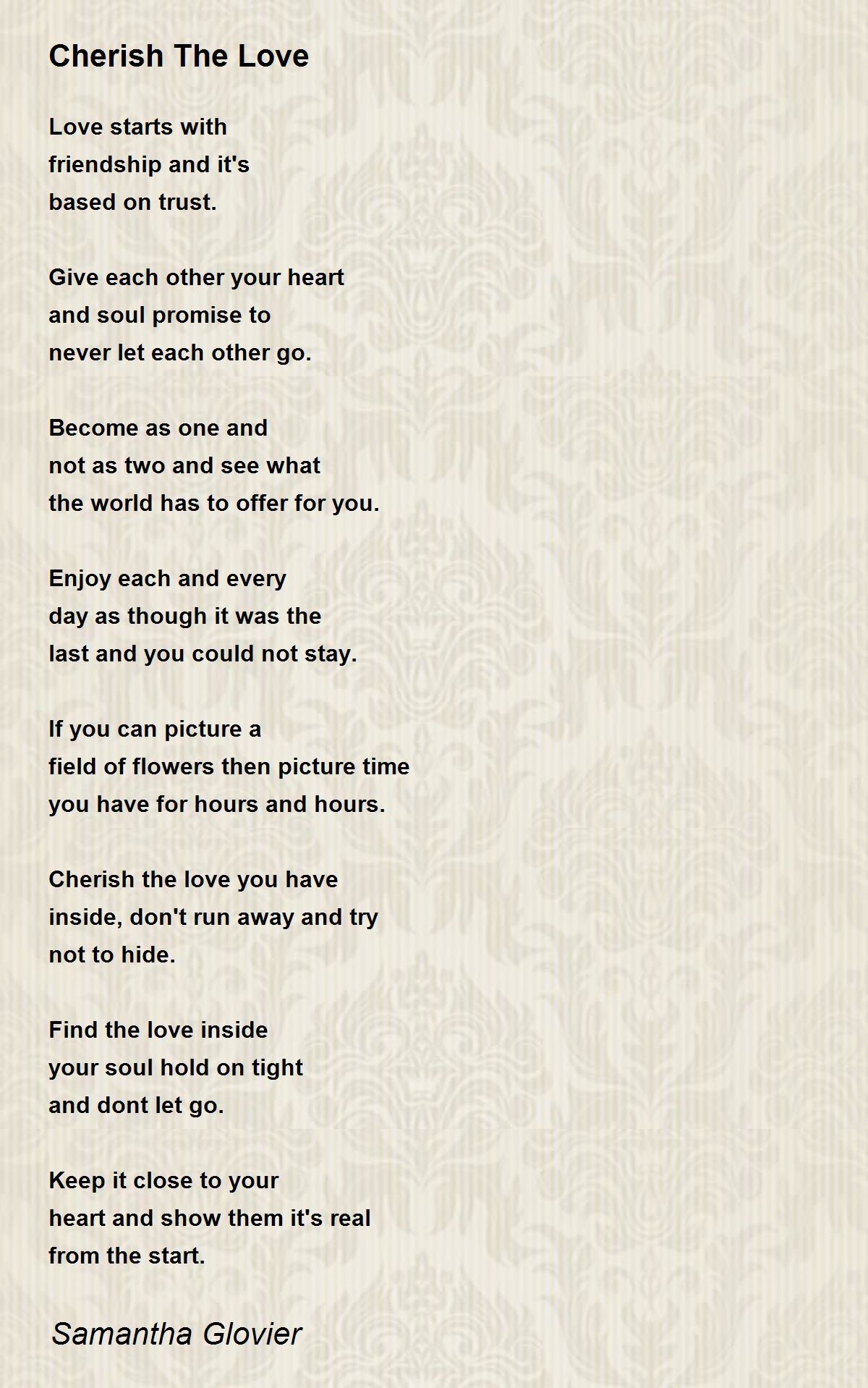 Cherish The Love - Cherish The Love Poem by Samantha Glovier