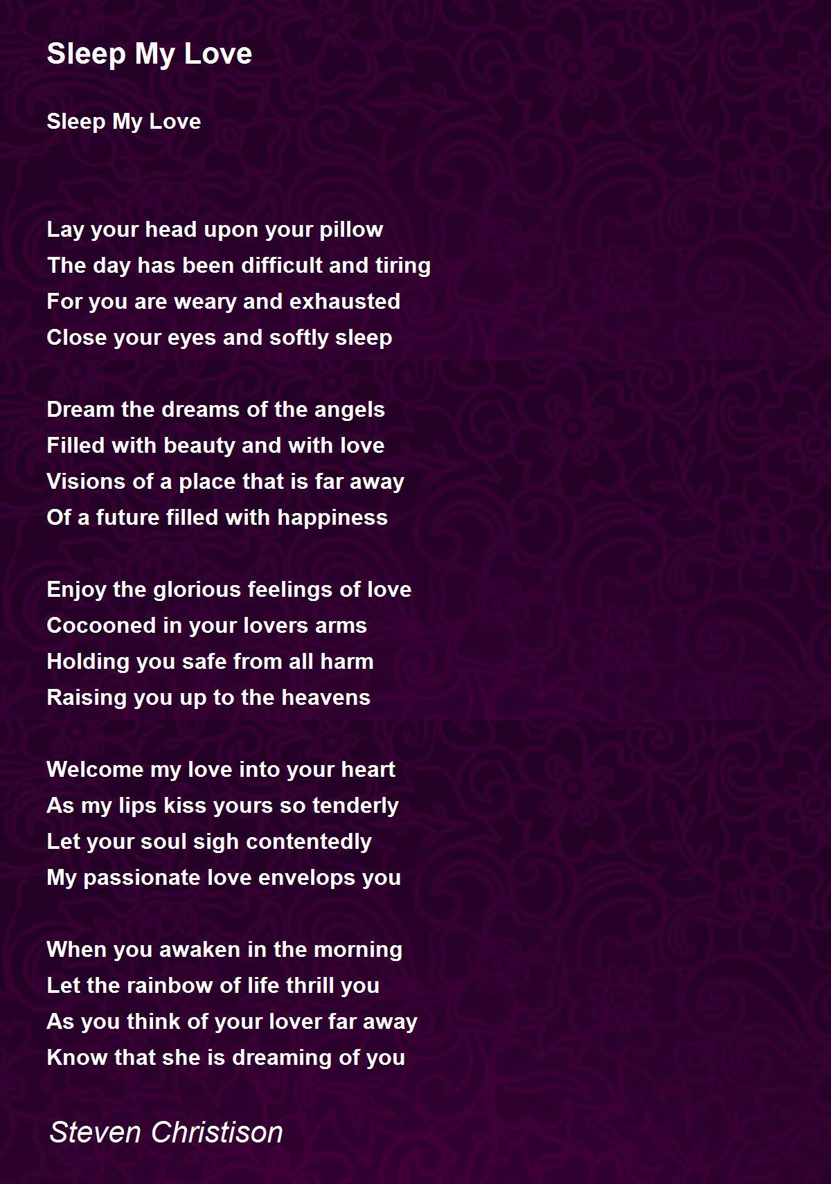 Sleep My Love - Sleep My Love Poem by Steven Christison
