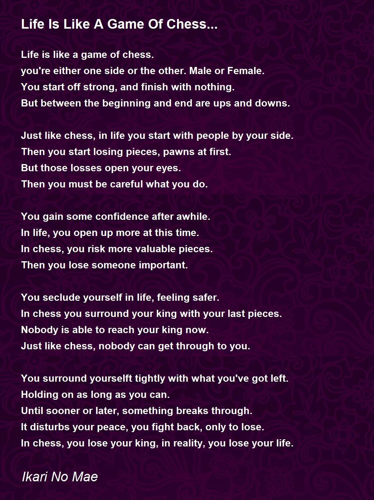 Life Is Like A Game Of Chess - Life Is Like A Game Of Chess Poem by  Ikari No Mae
