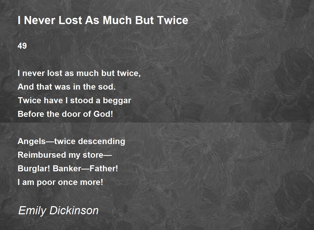 emily dickinson i never lost as much but twice