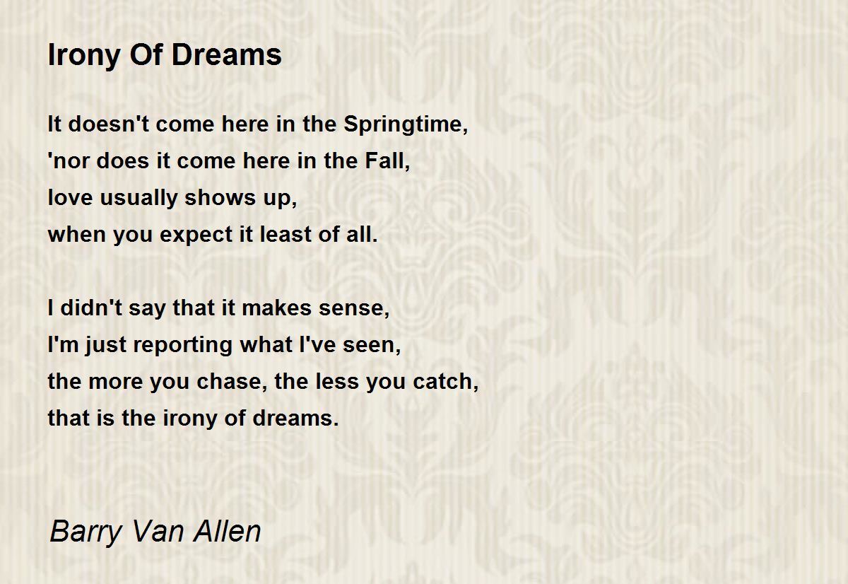 Irony Of Dreams Poem By Barry Van Allen