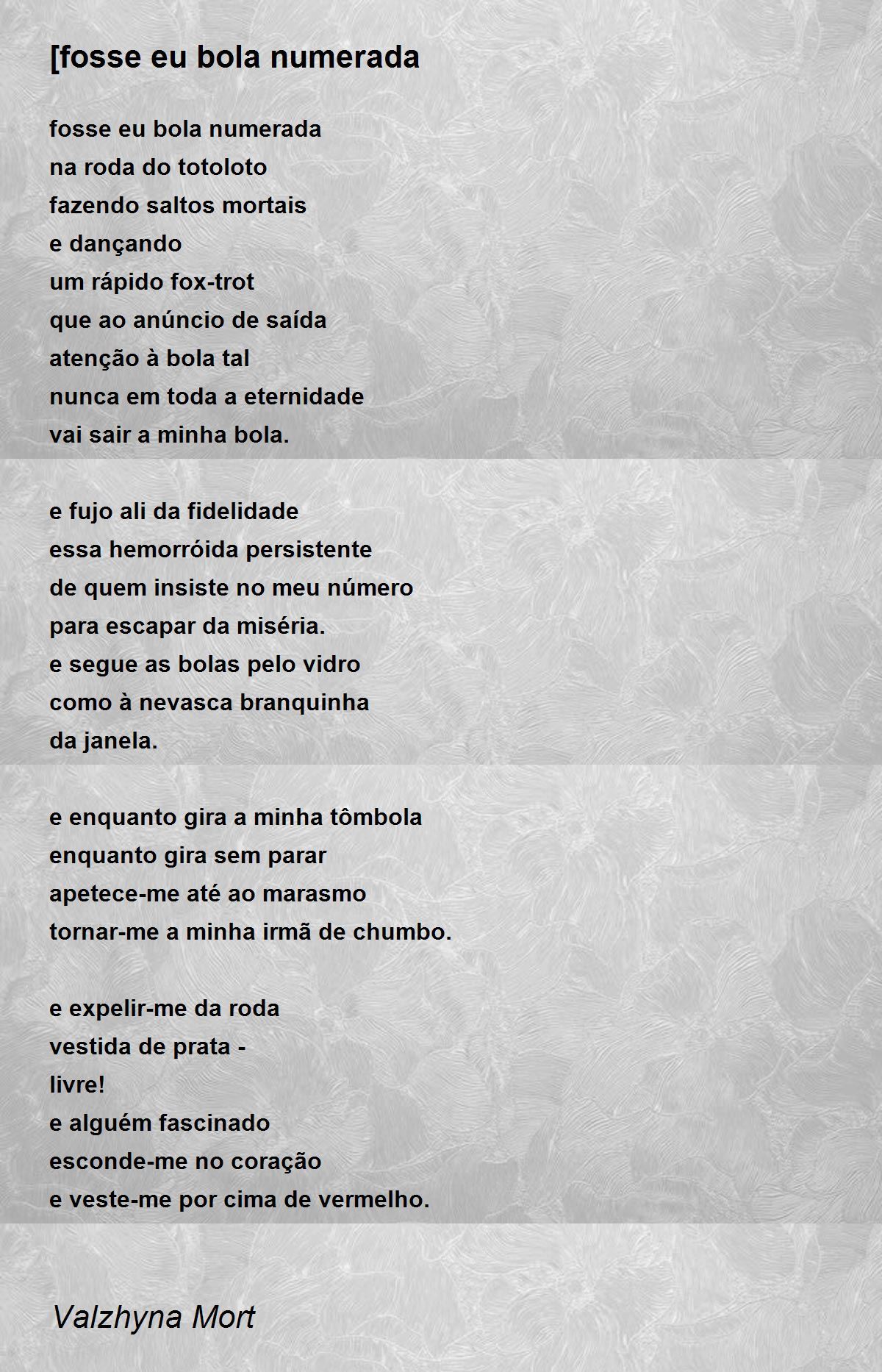 fosse eu bola numerada - [fosse eu bola numerada Poem by Valzhyna Mort