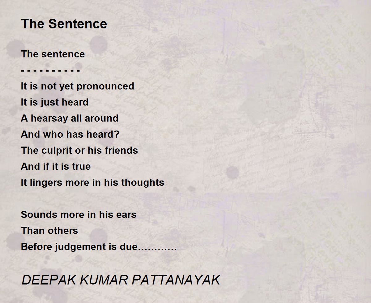 The Sentence - The Sentence Poem by DEEPAK KUMAR PATTANAYAK