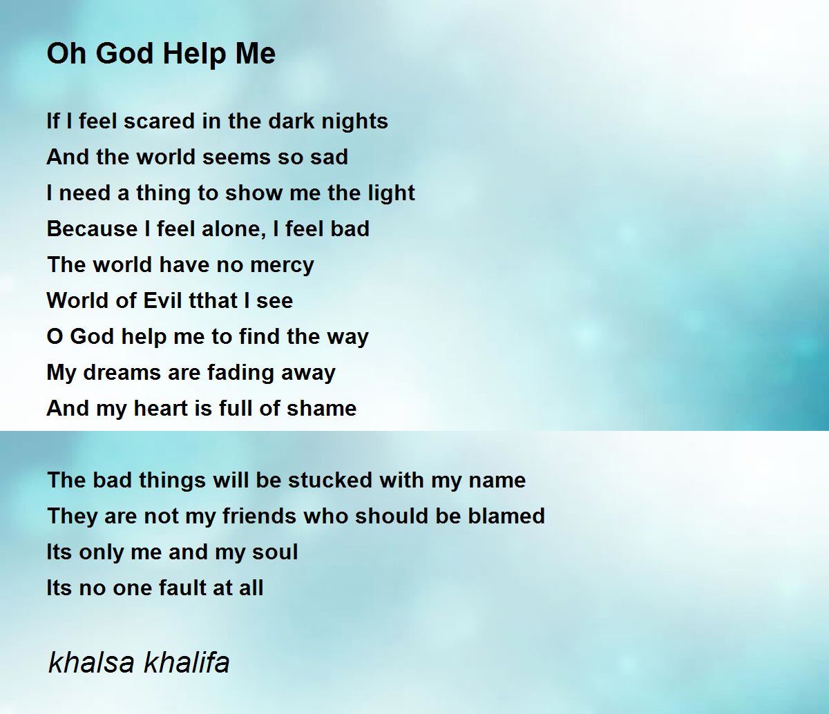 Oh God Help Me - Oh God Help Me Poem by khalsa khalifa