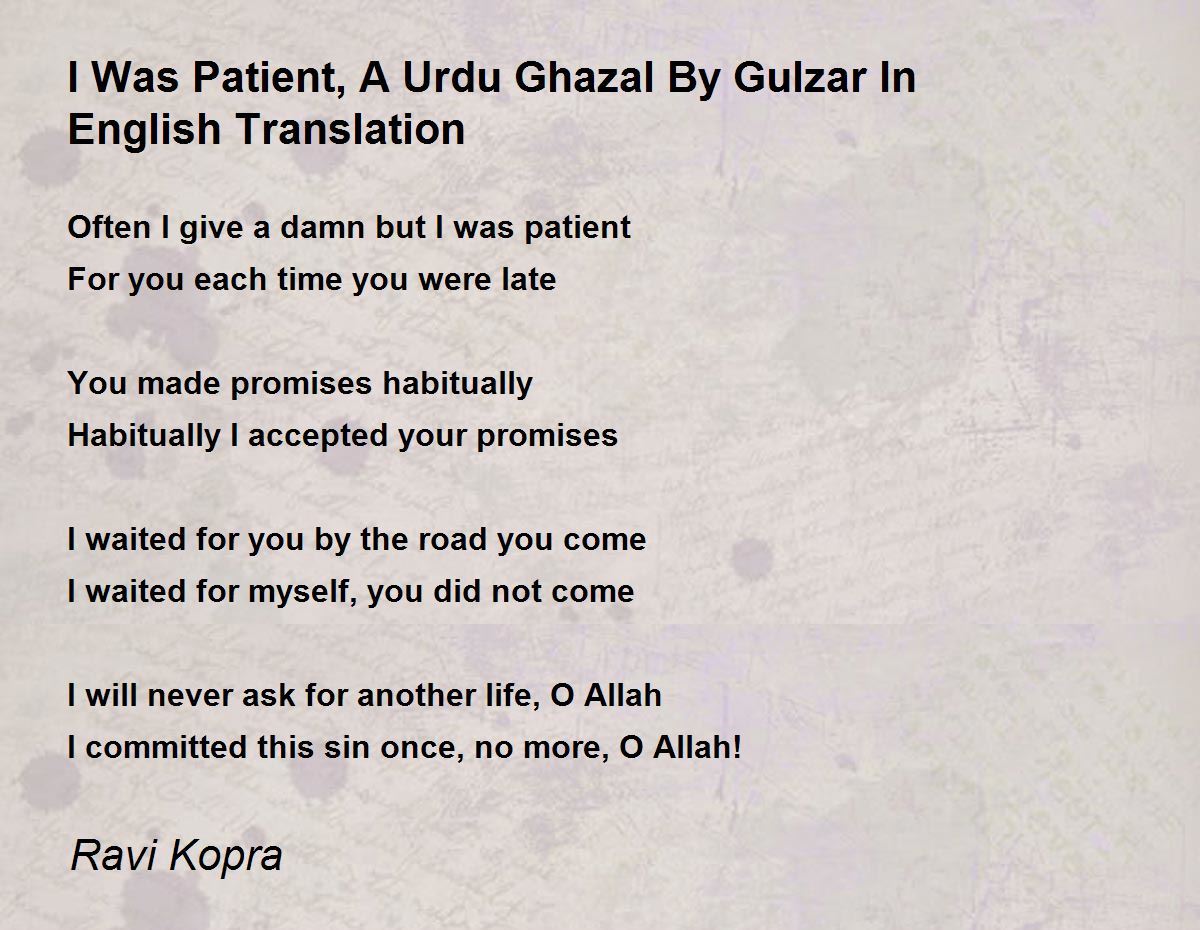 I Was Patient, A Urdu Ghazal By Gulzar In English Translation - I ...
