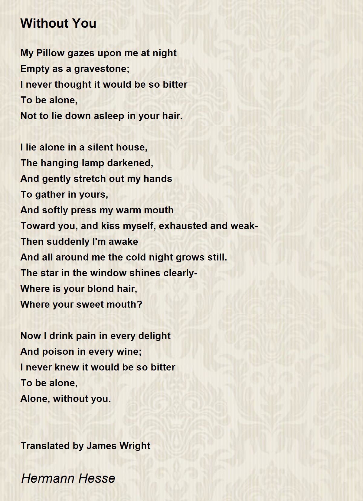 Without You Poem By Hermann Hesse