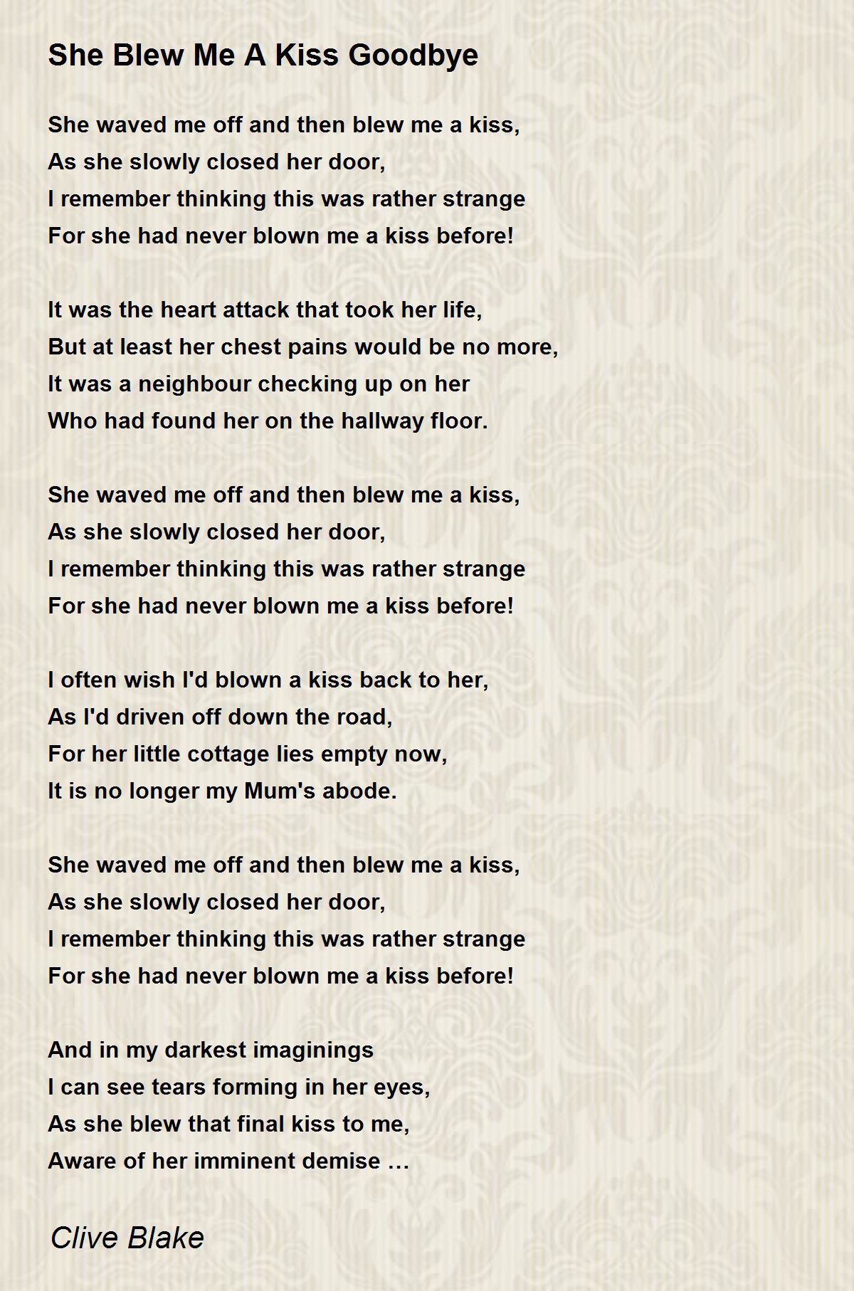 She Blew Me A Kiss Goodbye - She Blew Me A Kiss Goodbye Poem by Clive Blake