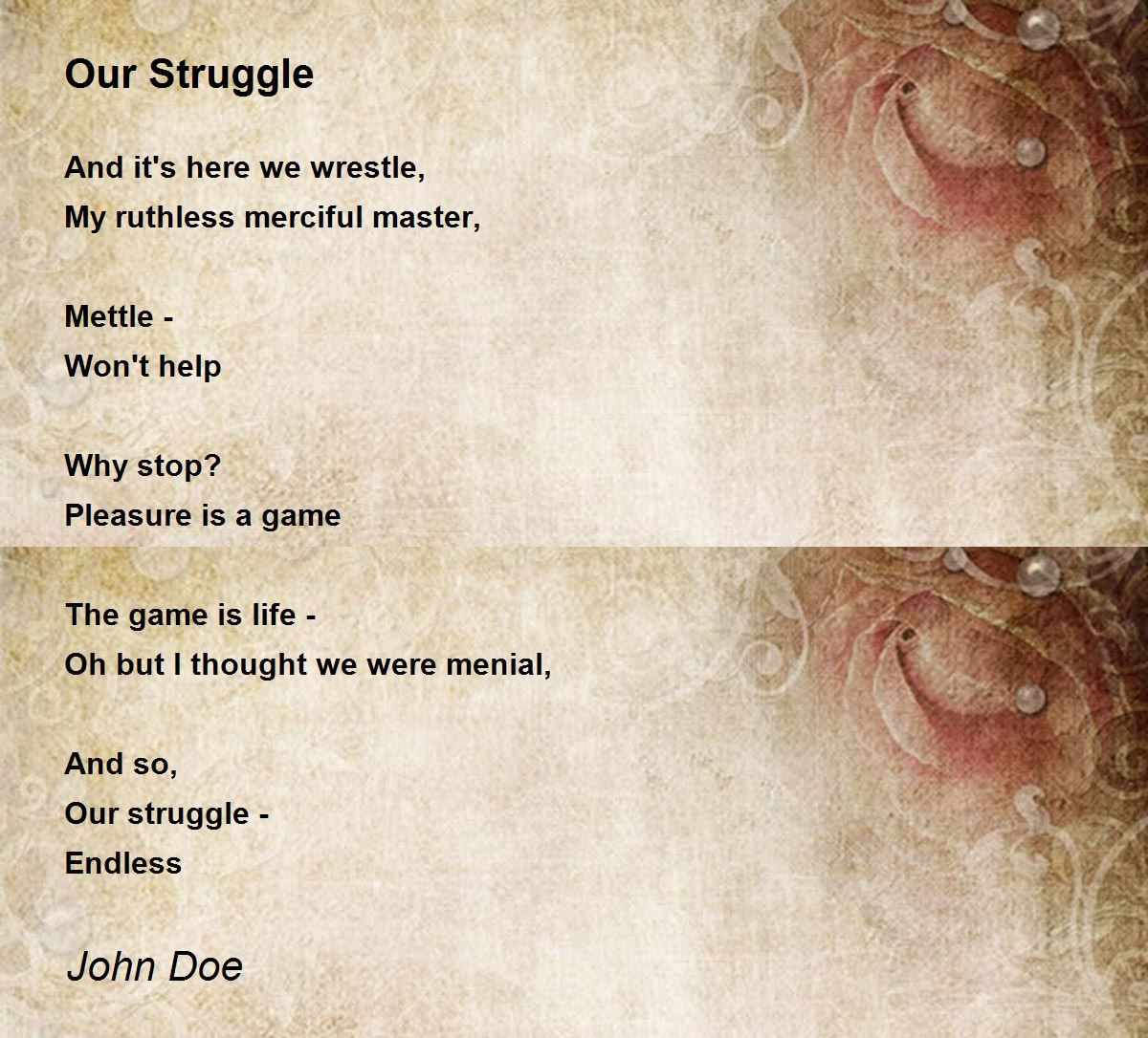 Our Struggle - Our Struggle Poem by John Doe