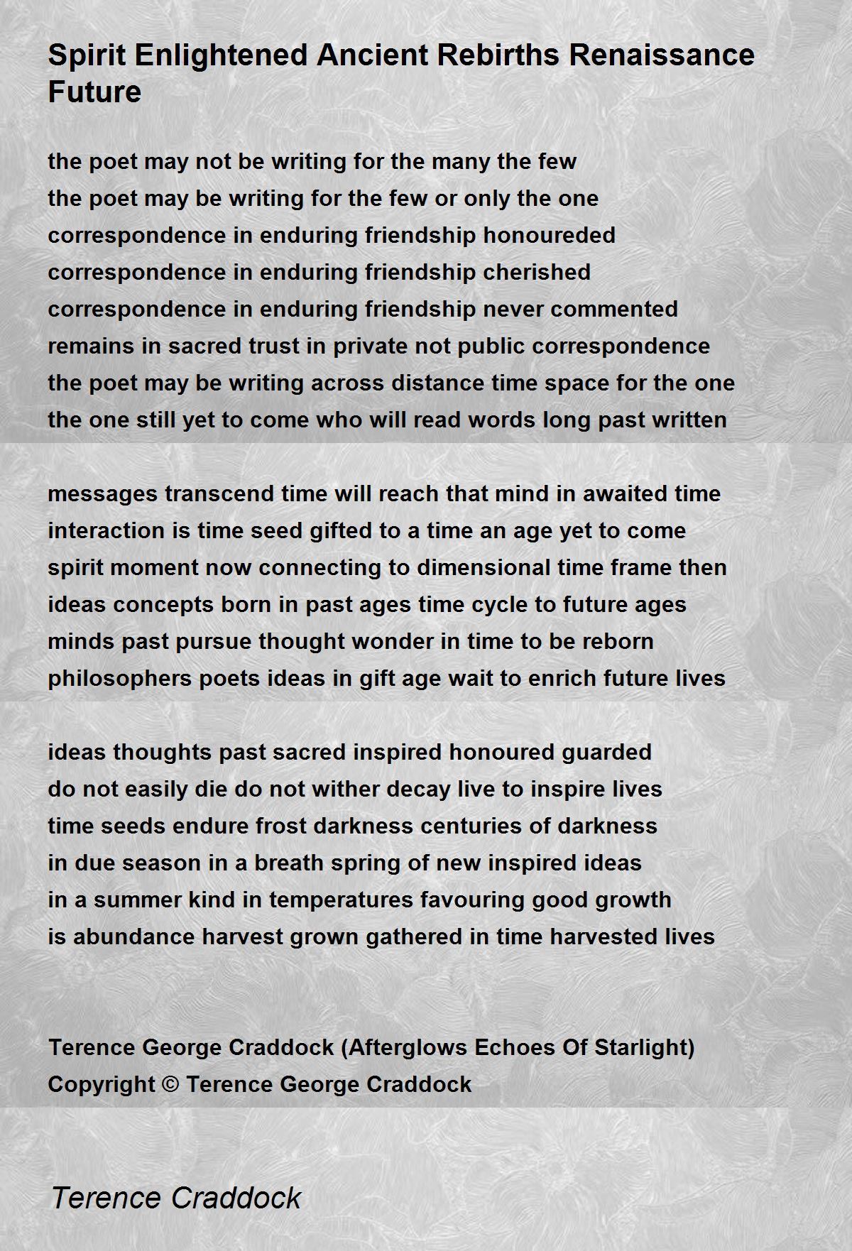 Spirit Enlightened Ancient Rebirths Renaissance Future - Spirit Enlightened  Ancient Rebirths Renaissance Future Poem by Terence Craddock