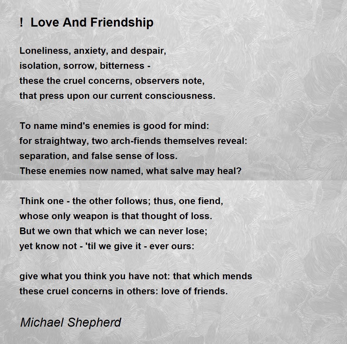 Love And Friendship - ! Love And Friendship Poem by Michael Shepherd