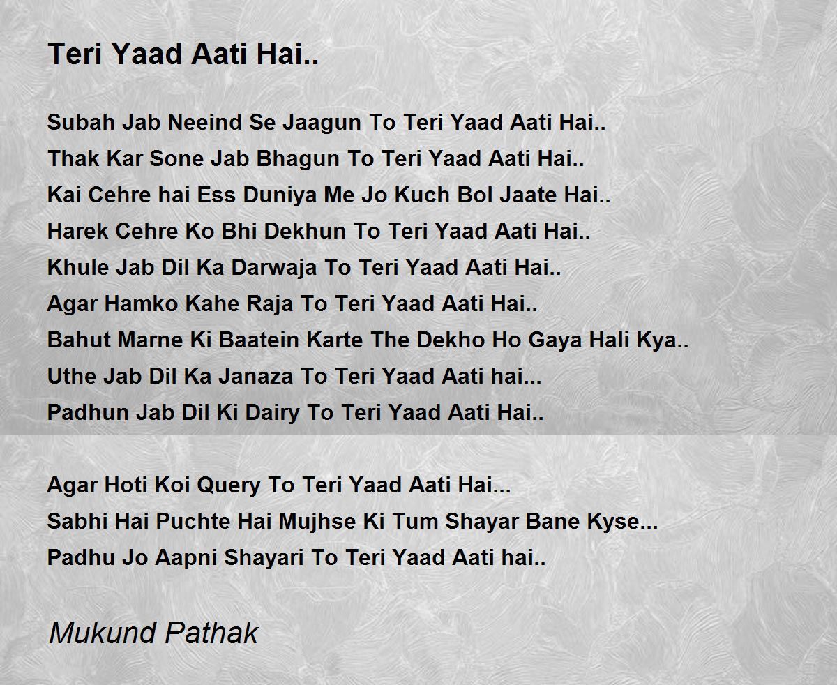 Teri Yaad Aati Hai.. - Teri Yaad Aati Hai.. Poem by Mukund Pathak