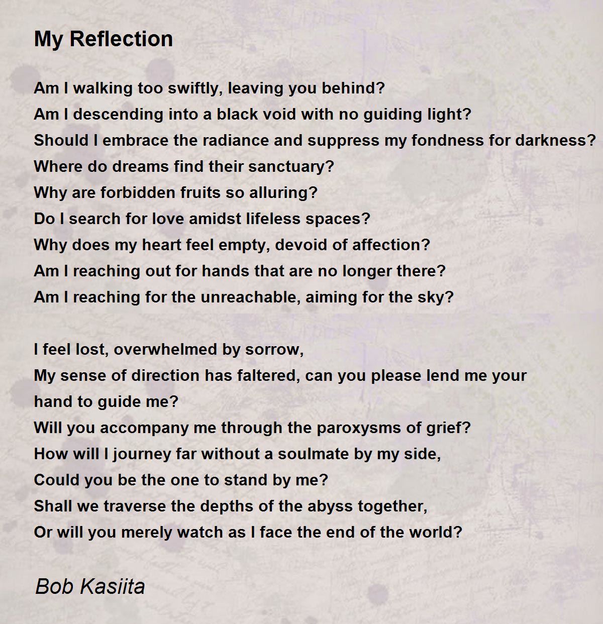 My Reflection - My Reflection Poem by Bob Kasiita