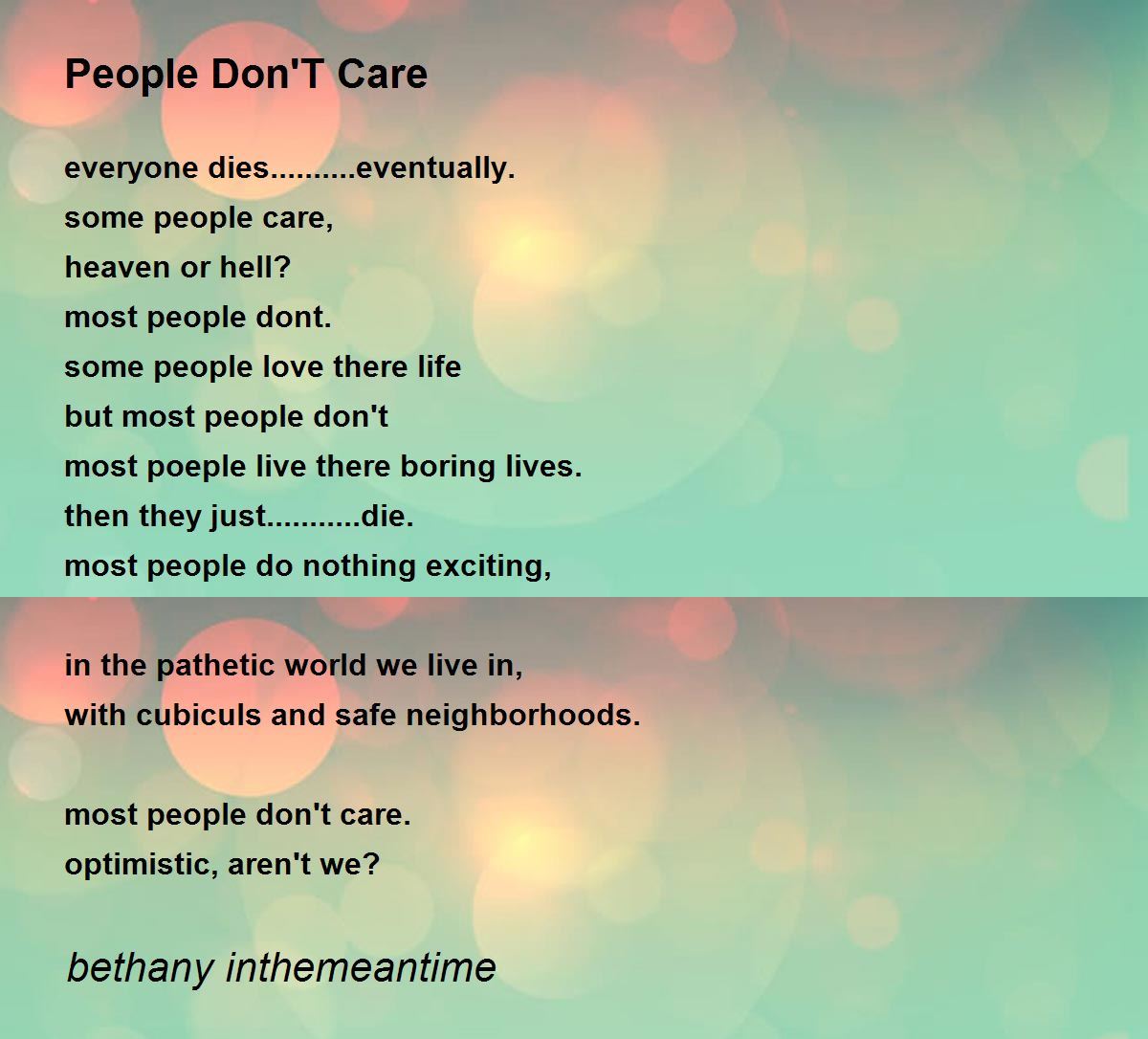 People Don'T Care - People Don'T Care Poem by bethany inthemeantime