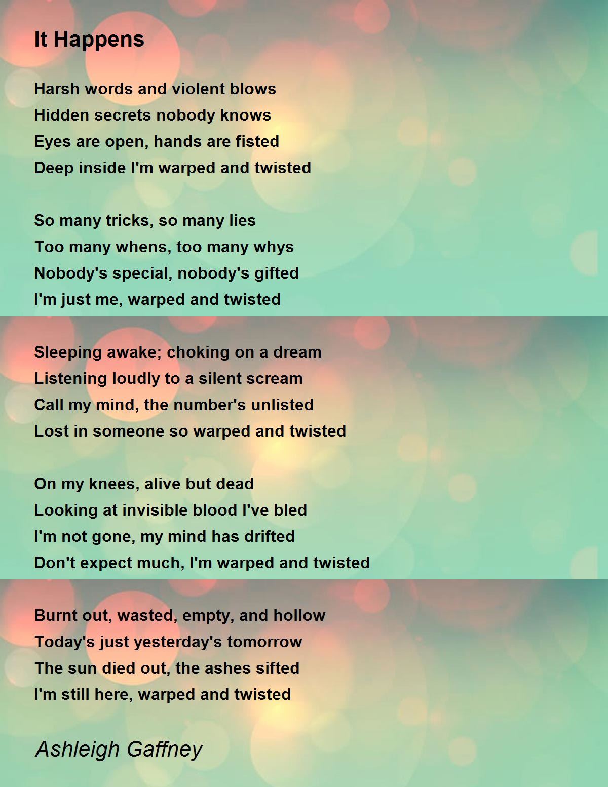 It Happens - It Happens Poem by Ashleigh Gaffney