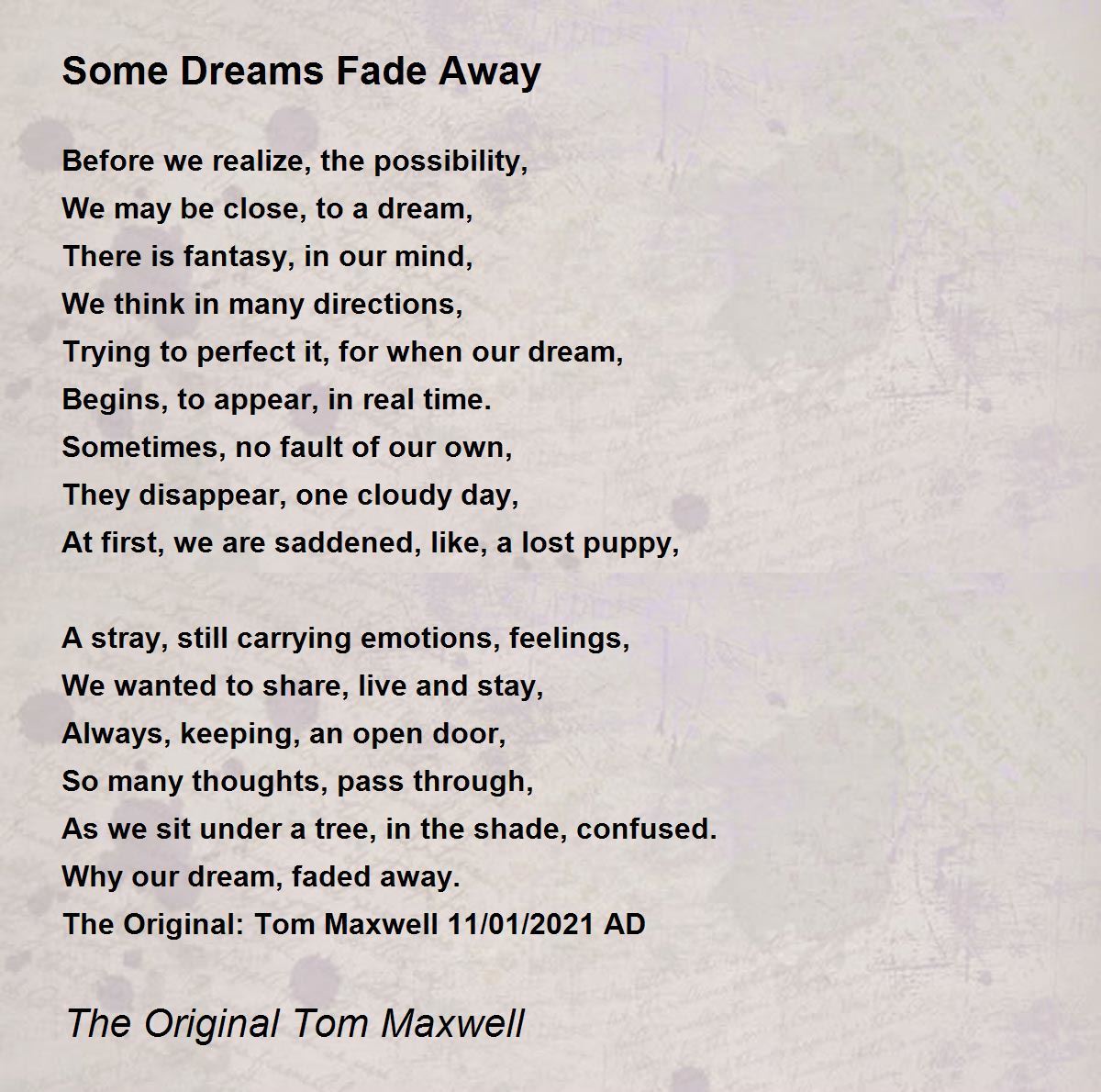 Some Dreams Fade Away - Some Dreams Fade Away Poem by The Original