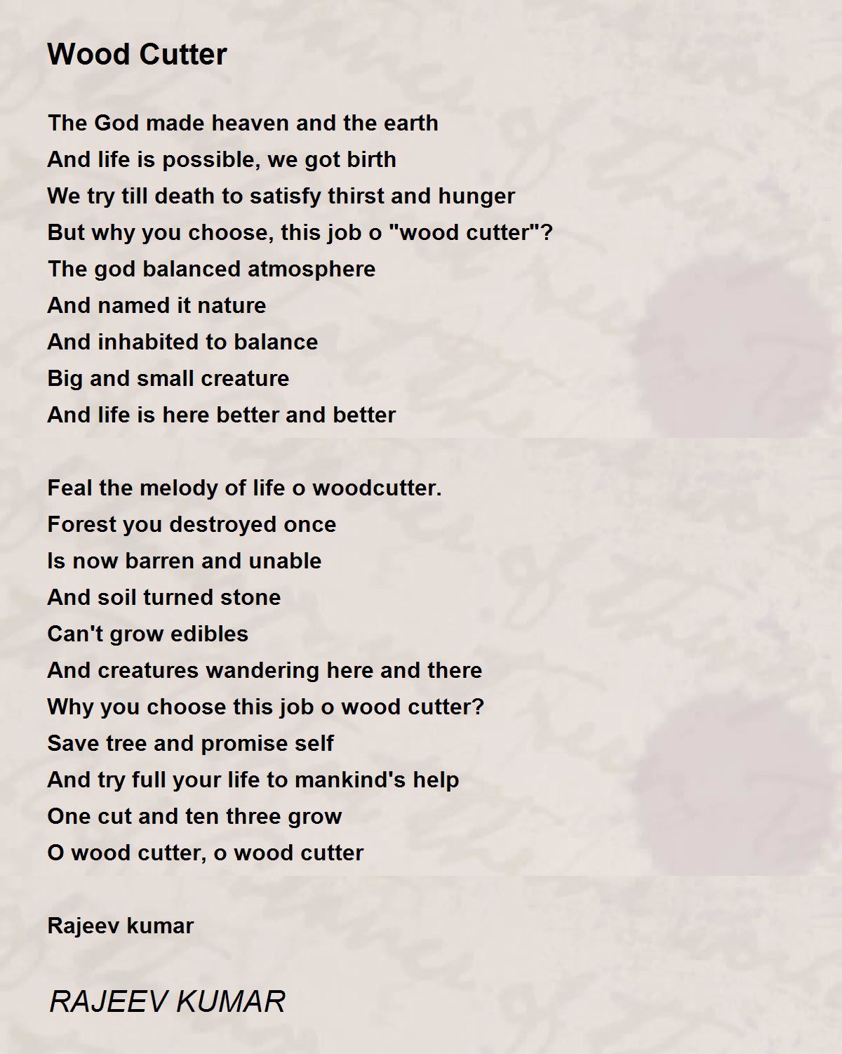 Wood Cutter - Wood Cutter Poem by RAJEEV KUMAR
