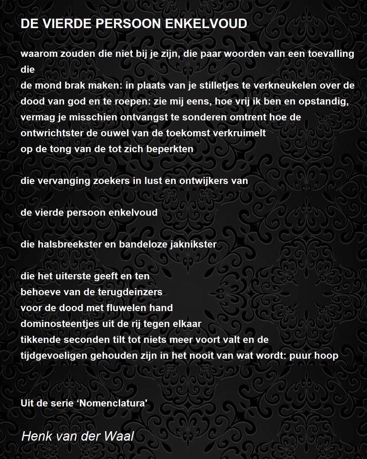 DE VIERDE PERSOON ENKELVOUD - DE VIERDE PERSOON ENKELVOUD Poem by Henk van  der Waal, image size:1200x1502