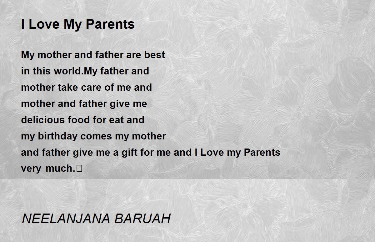 I Love My Parents - I Love My Parents Poem by NEELANJANA BARUAH
