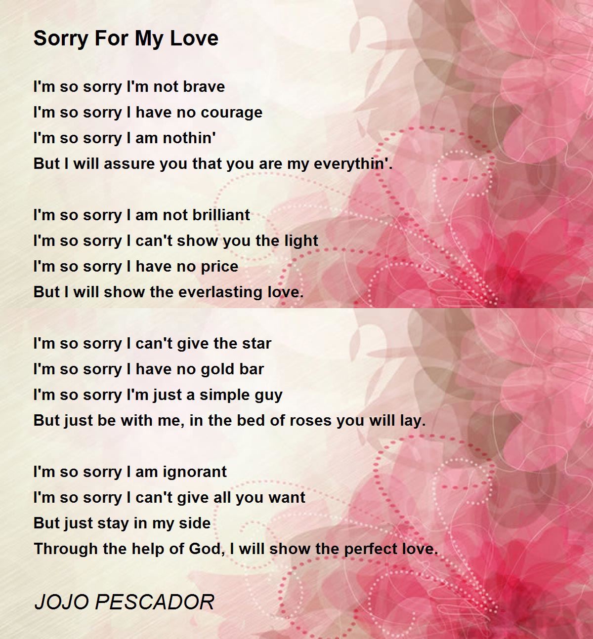 Sorry For My Love - Sorry For My Love Poem by JOJO PESCADOR