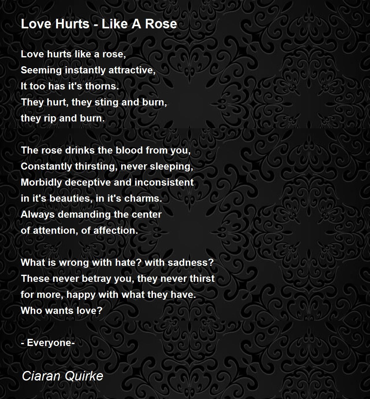 Love Hurts - Like A Rose - Love Hurts - Like A Rose Poem by Ciaran ...
