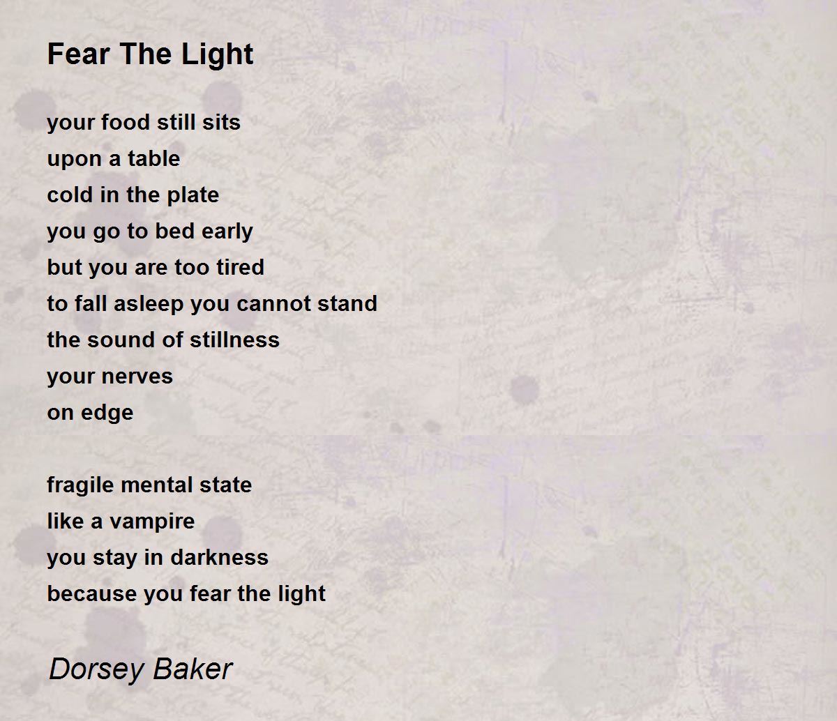 Diskurs Lige Scrupulous Fear The Light - Fear The Light Poem by Dorsey Baker