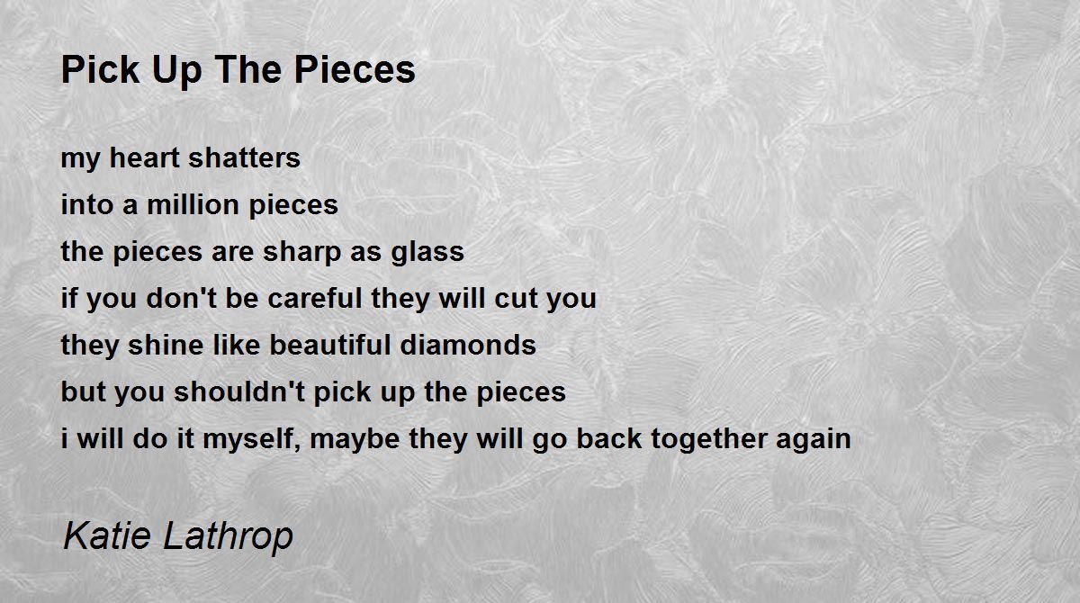 Pick Up My Pieces
