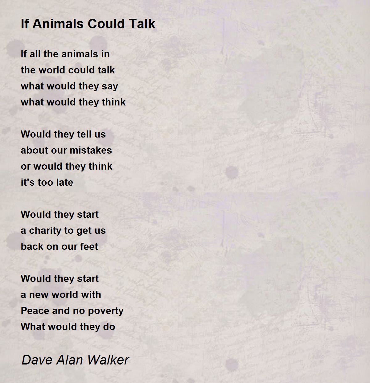 If Animals Could Talk - If Animals Could Talk Poem by Dave Alan Walker