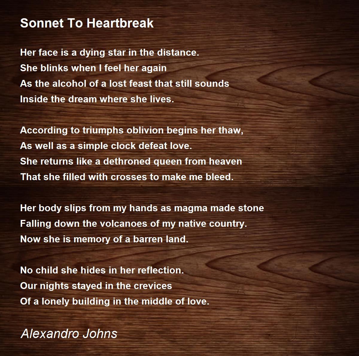 Sonnet To Heartbreak - Sonnet To Heartbreak Poem by Alexandro Johns