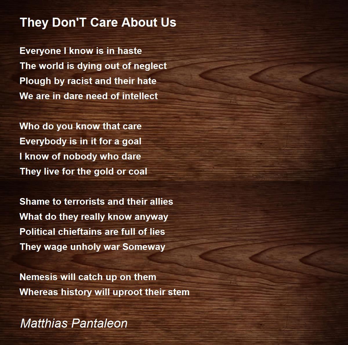 They Don'T Care About Us - They Don'T Care About Us Poem by ...