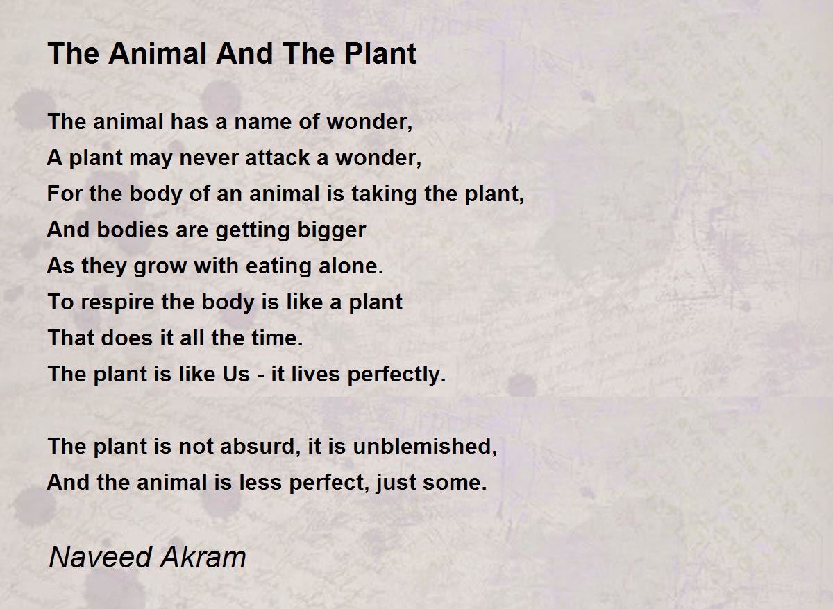 The Animal And The Plant - The Animal And The Plant Poem by Naveed Akram