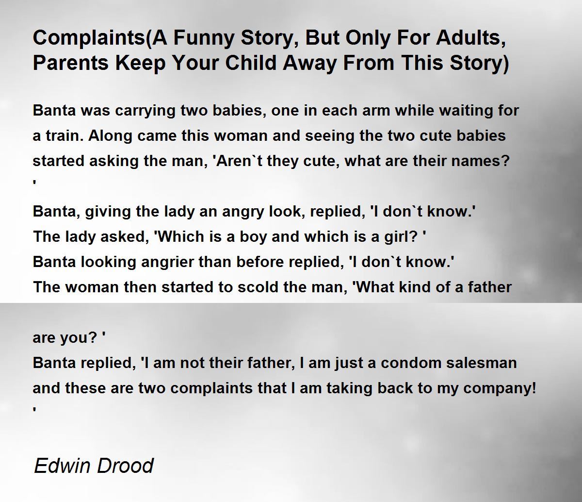 Complaints(A Funny Story, But Only For Adults, Parents Keep Your Child Away  From This Story) - Complaints(A Funny Story, But Only For Adults, Parents  Keep Your Child Away From This Story) Poem